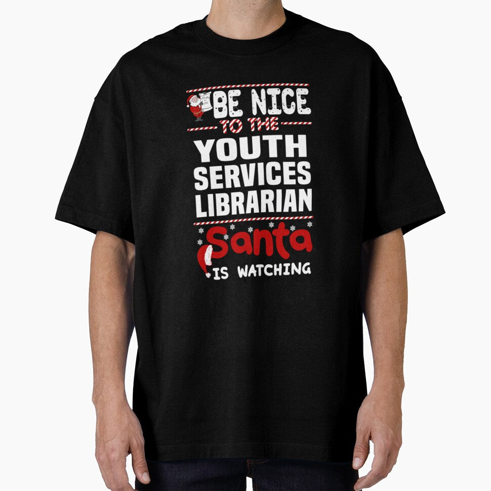 Youth Services Librarian be nice to the santa | Gift for librarian santa Tshirt by tikius