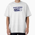 Dad Mode ON – Funny Dad Life Design by FashionHeritage