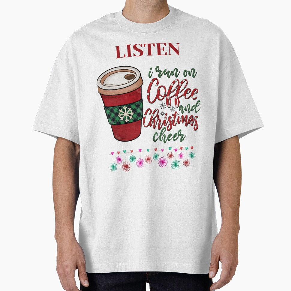 Listen I Run On Coffee And Christmas Cheer by BhavyaBathla