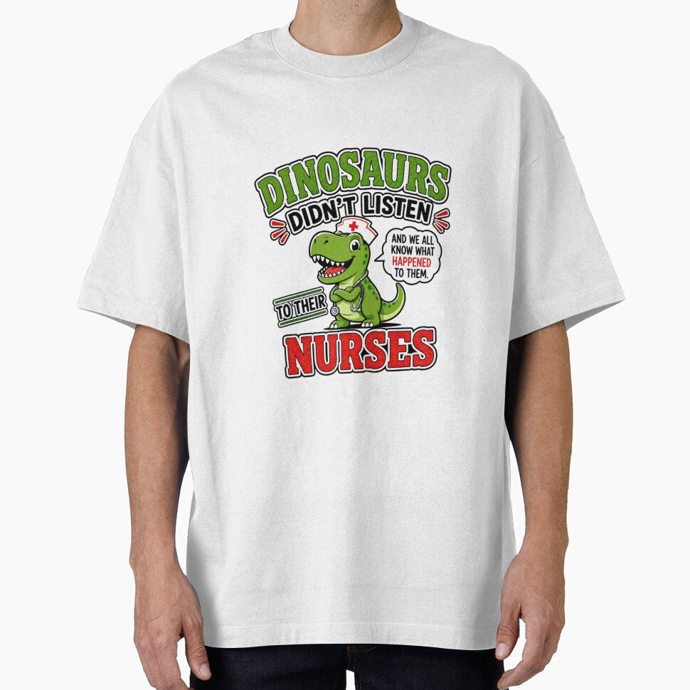 Dinosaurs Didn't Listen to Their Nurses Rn Cna Nicu Pediatric by WeirdlyMild