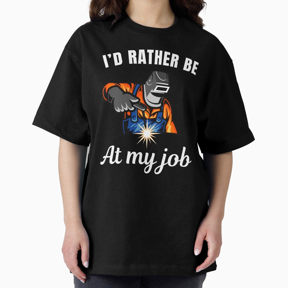 I'd rather be at my job, funny tig or mig welder profession occupation saying or quote by NBSStore