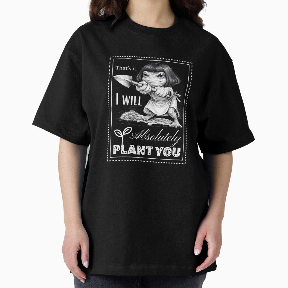 That's It I will Absolutely Plant you! - The Compost Frog with a wig - Gardening Funny T-Shirt by Patternrealm