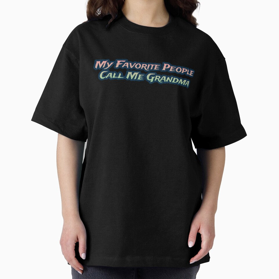 My Favorite People Call Me Grandma by AlchemyColor