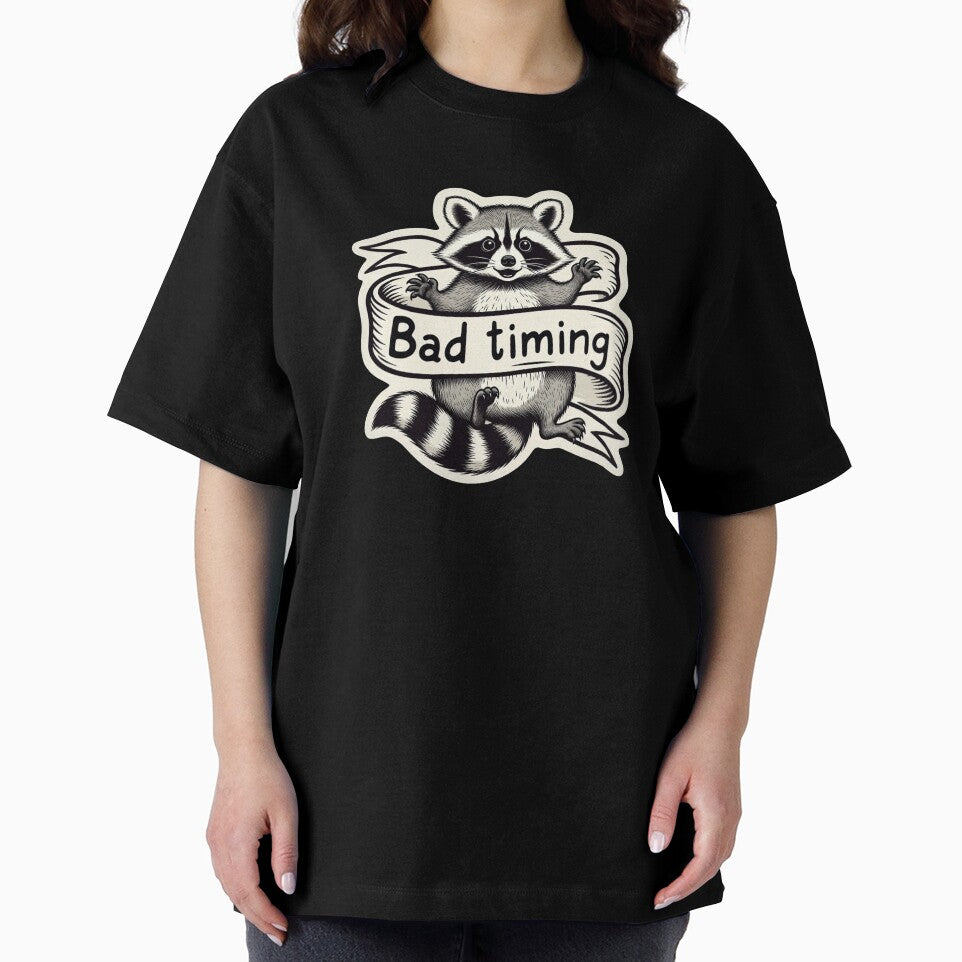 Funny Raccoon Holding Banner With Bad Timing Phrase by SassyArtistry