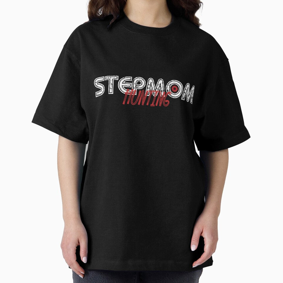 Stepmom Hunting Shirt Stepmom Hunting Funny Saying by HURLEYS