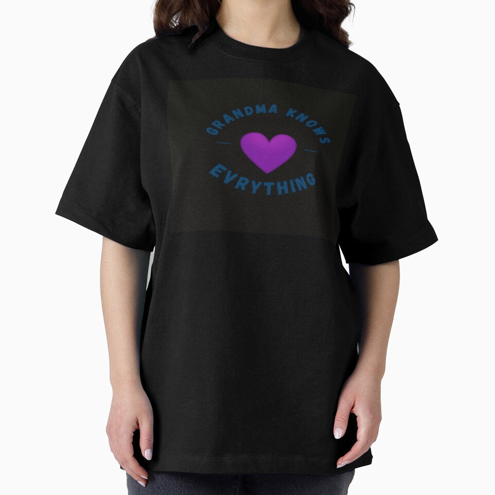 Grandma knows t-shirt by Oualibaddas