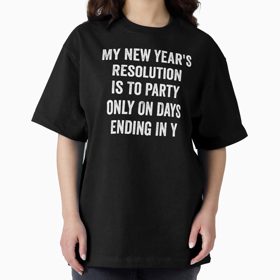 My New Year's Resolution Is To Party Funny Gift by haselshirt