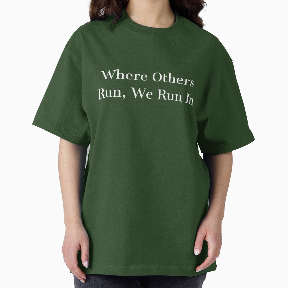 Where Others Run, We Run In by J0n(-)enr