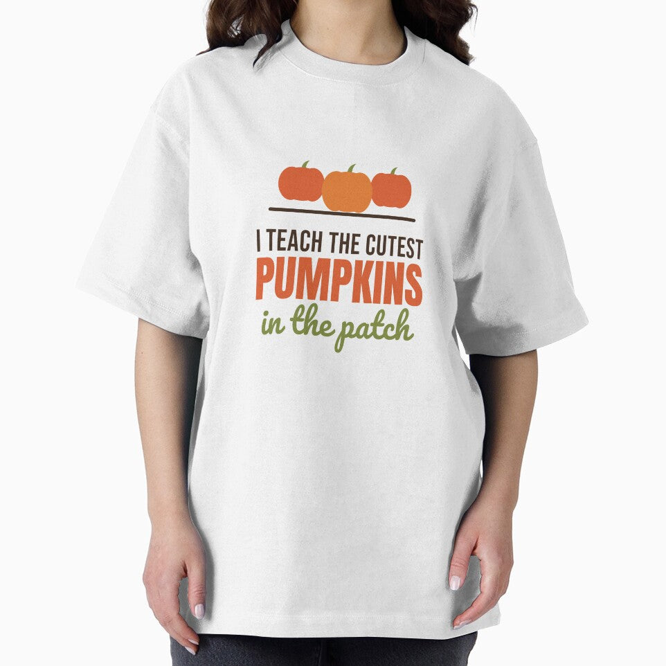 I Teach the Cutest Pumpkins in the Patch - Teacher Shirt by RankShift