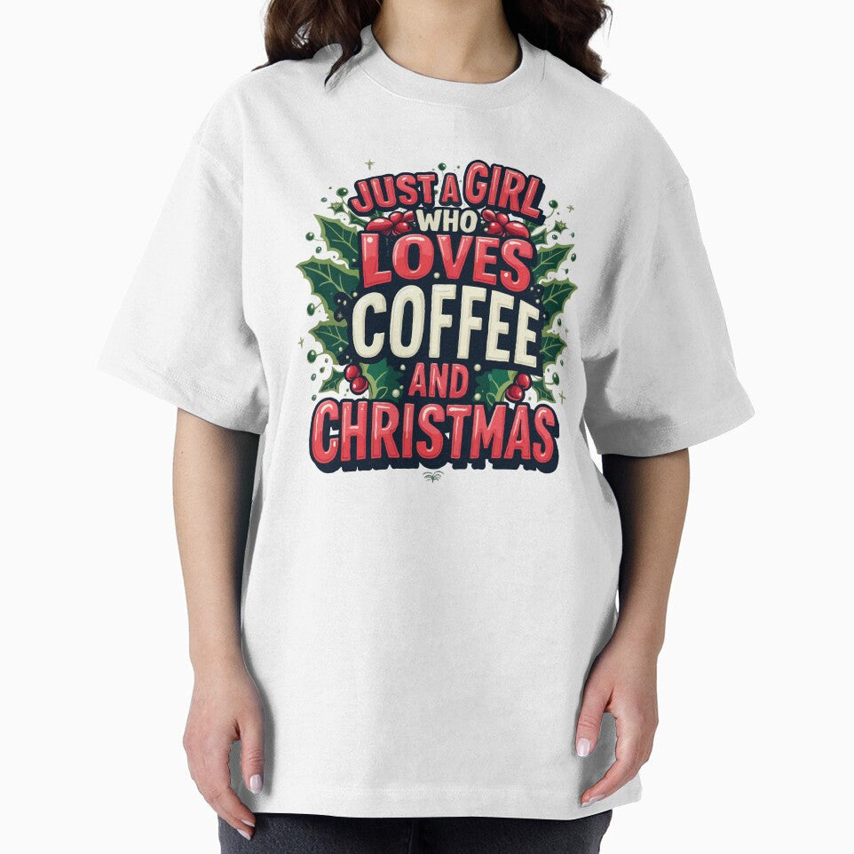 Just A Girl Who Loves Coffee And Christmas by Coastal-Designs