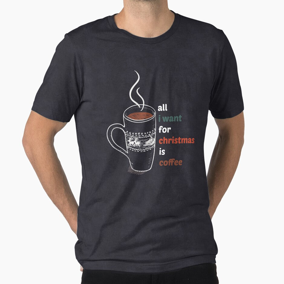 All I Want for Christmas is Coffee - Christmas drink by hourrianouar