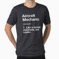 Aircraft Mechanic Defined - Funny Definition by winwinshirt
