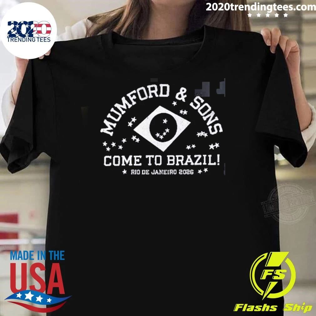 Mumford And Sons At Rock in Rio Rio de Janeiro 2026 Come To Brazil Shirt