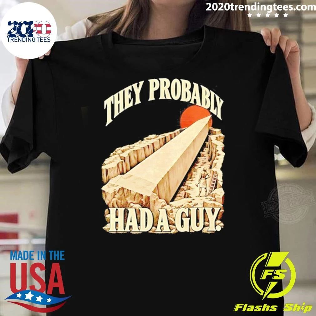 They Probably Had A Guy Ancient Aliens Shirt