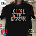 Deshaun Fuckin Watson Bitch I Need A Massage Shirt