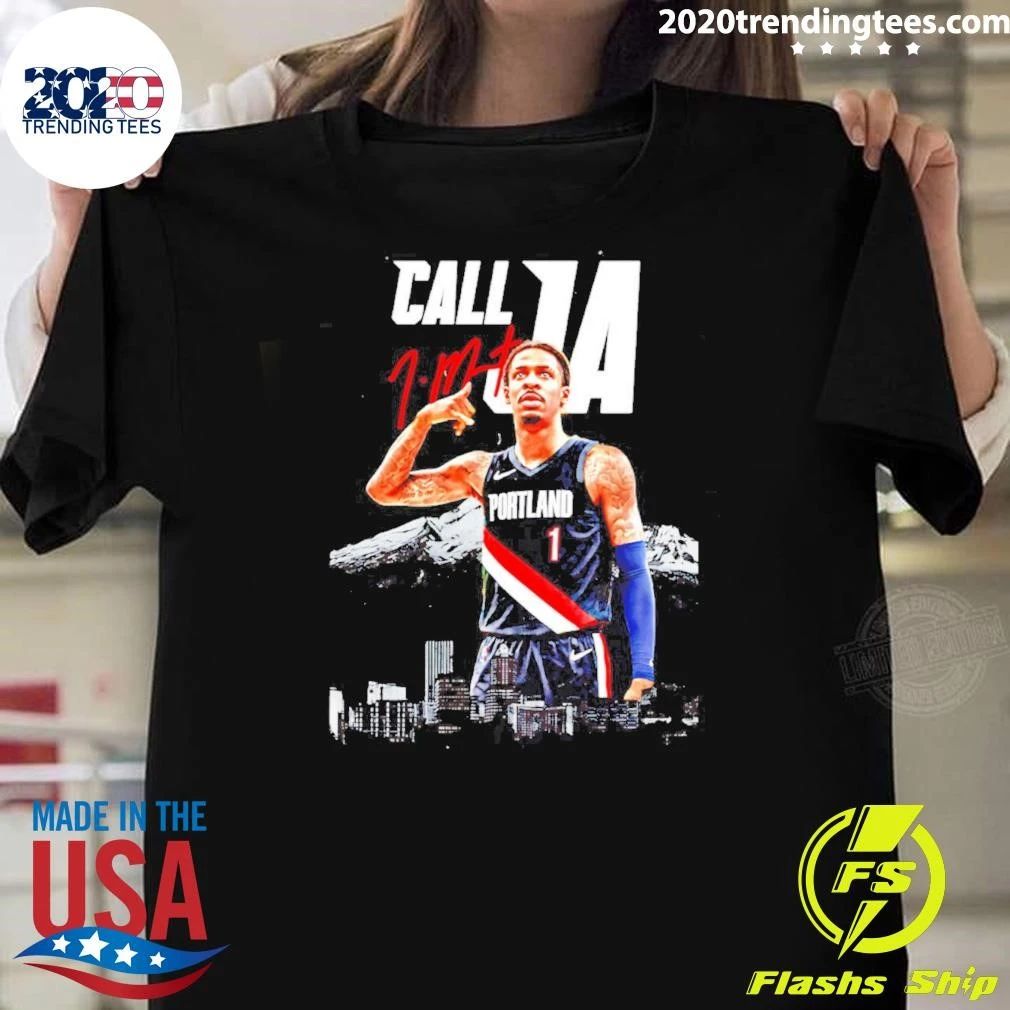 Ja Morant Portland Trail Blazers Call Ja Shirt