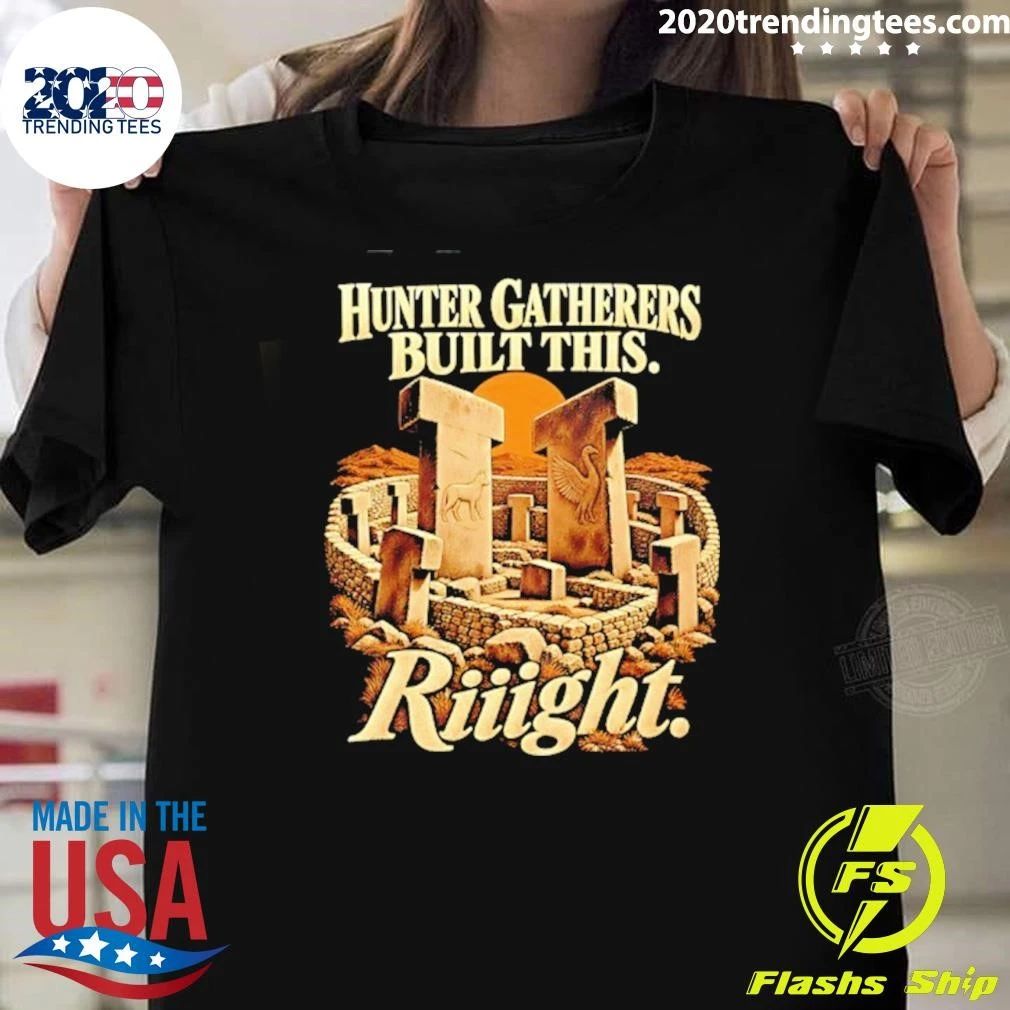 Hunter Gatherers Built This Riiight Gobekli Tepe Shirt