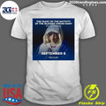 The Feast Of The Nativity Of The Blessed Virgin Mary Will Take Place On September 8 Shirt