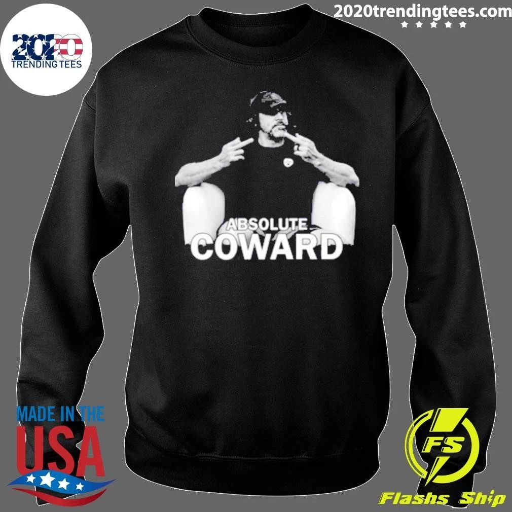 Aaron Rodgers Fuck Absolute Coward Shirt