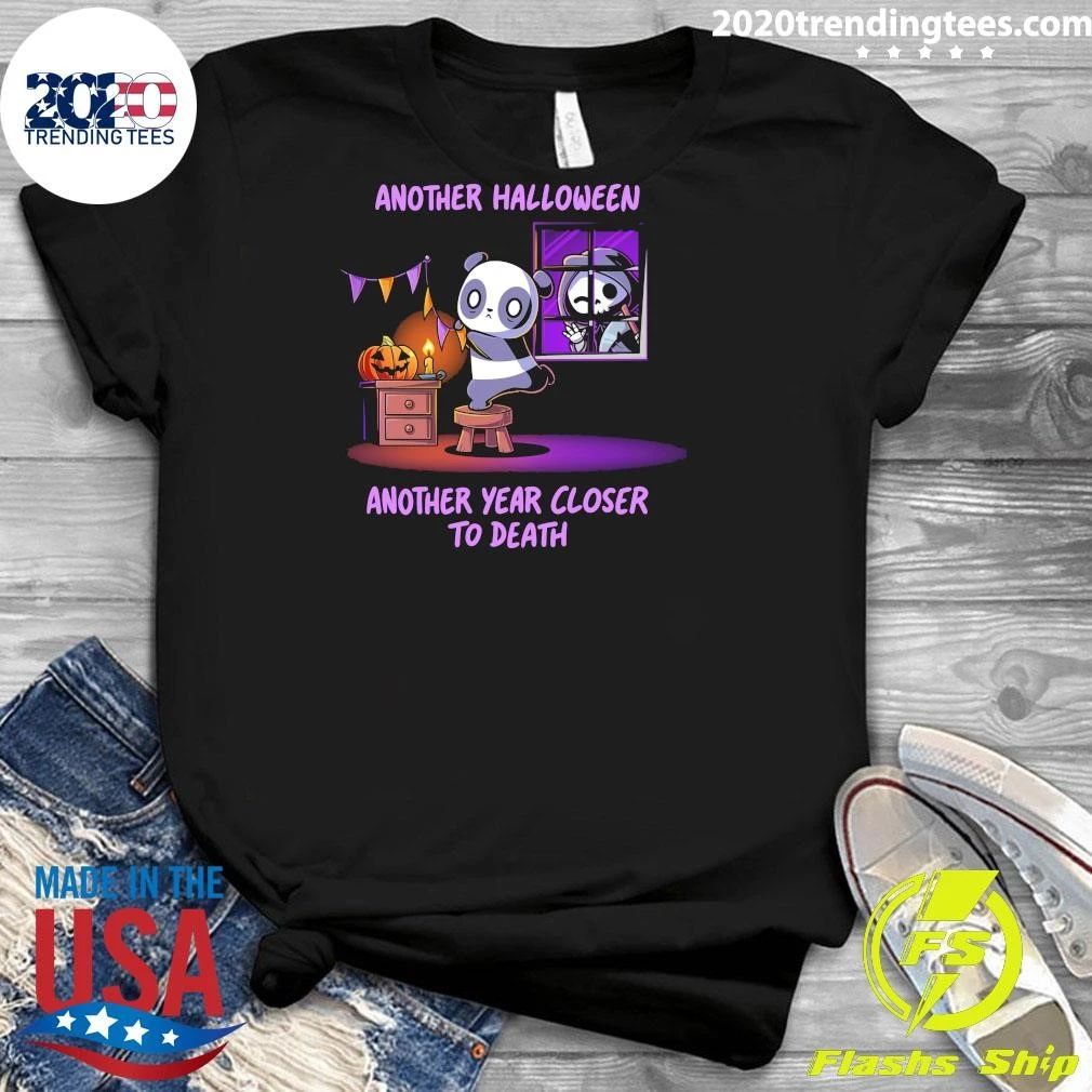 Another Halloween, Another Year Closer to Death Shirt