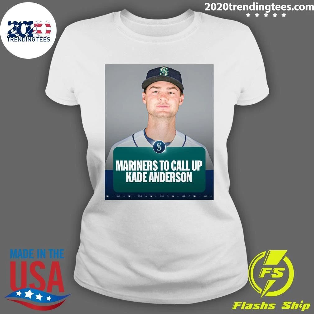 Mariners To Call Up Kade Anderson Shirt