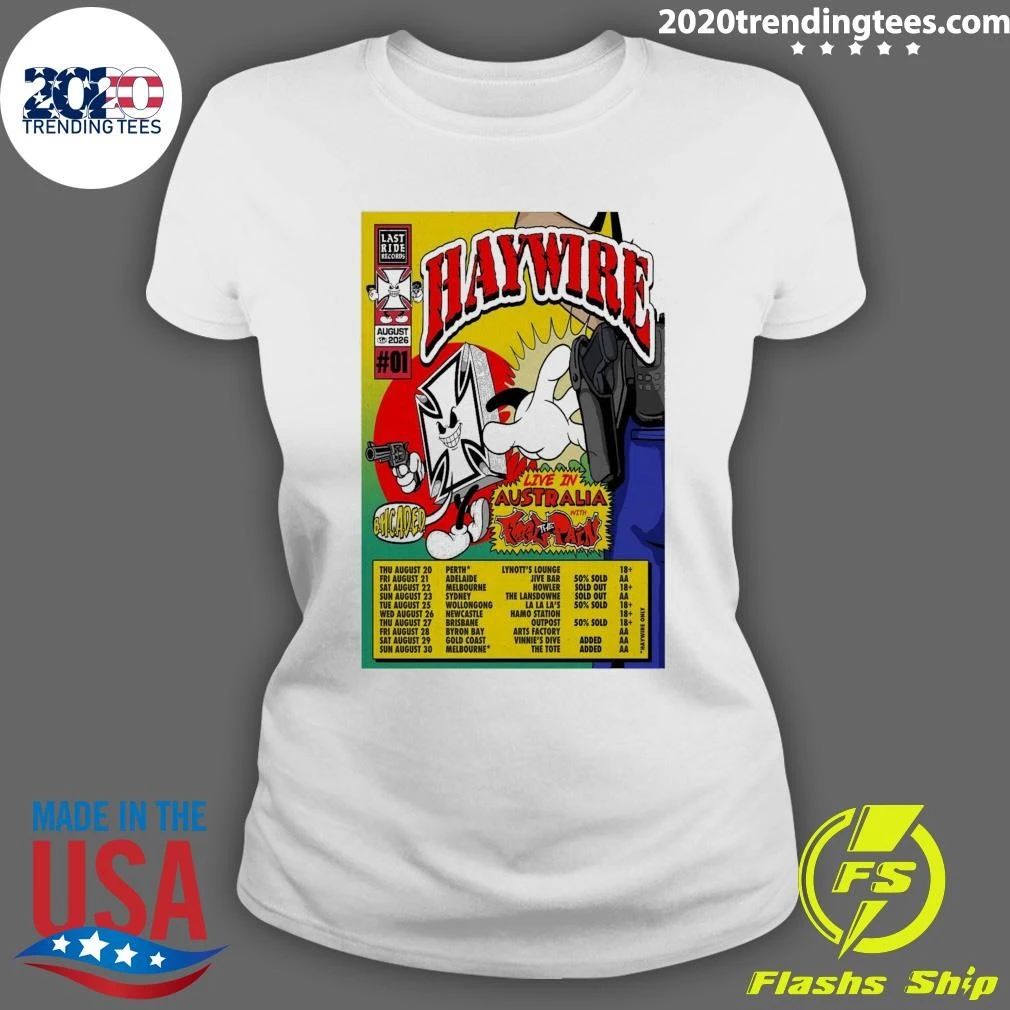 Haywire Perth Adelaide Melbourne August 2026 Shirt