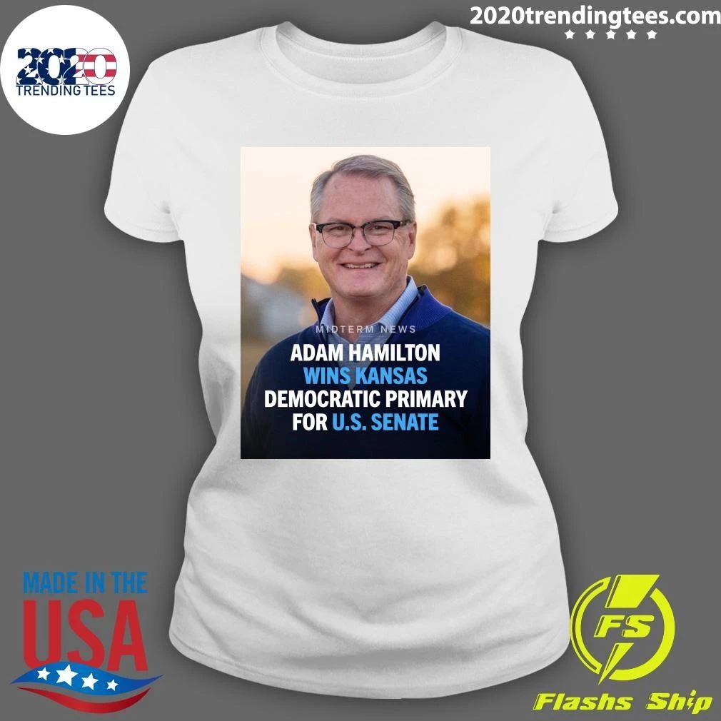 Adam Hamilton has won the Kansas Democratic primary for U.S. Senate Shirt