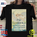 Marc-William Palen Pax Economica Left-Wing Visions Of A Free Trade World Tee Shirt