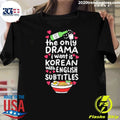 The Only Drama I Want Is Korean With English Subtitles Boxy Shirt