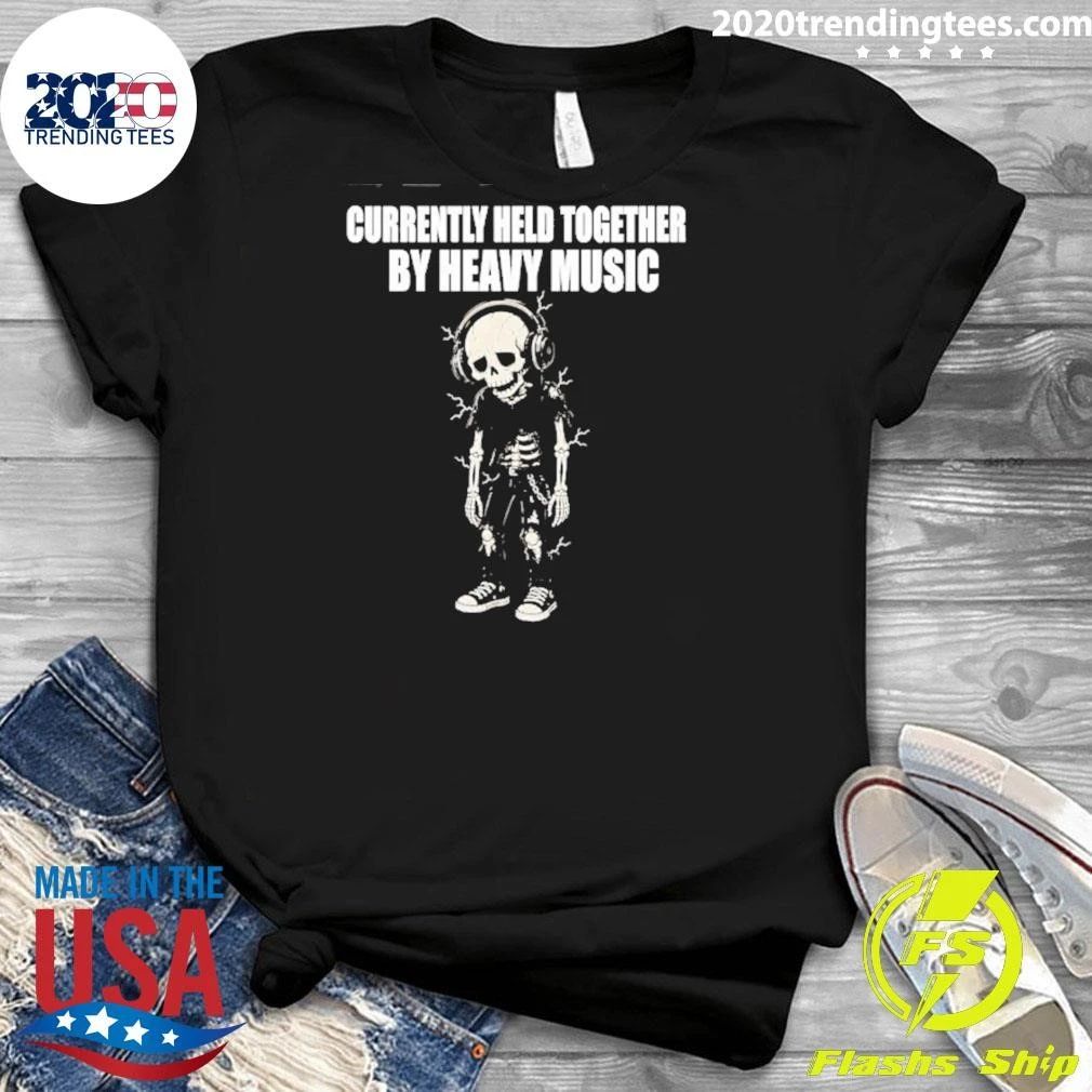 Currently Held Together By Heavy Music Shirt