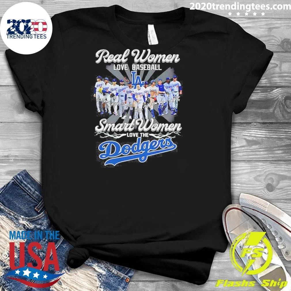 Los Angeles Dodgers Real Women Love Baseball Smart Women Love Dodgers Shirt