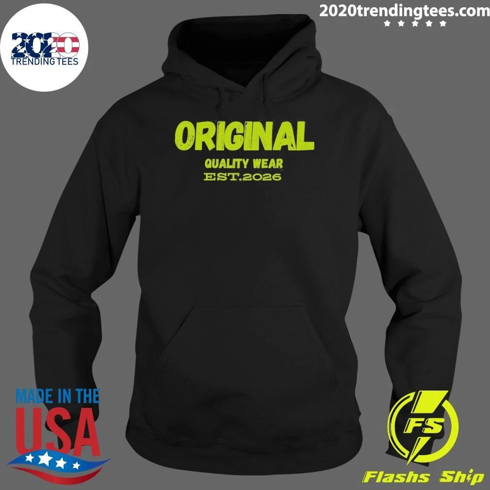 Original Quality Wear Est. 2026 Shirt