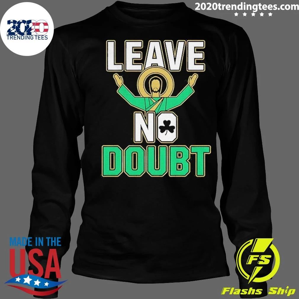 Leave No Doubt Notre Dame College Shirt