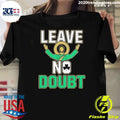 Leave No Doubt Notre Dame College Shirt
