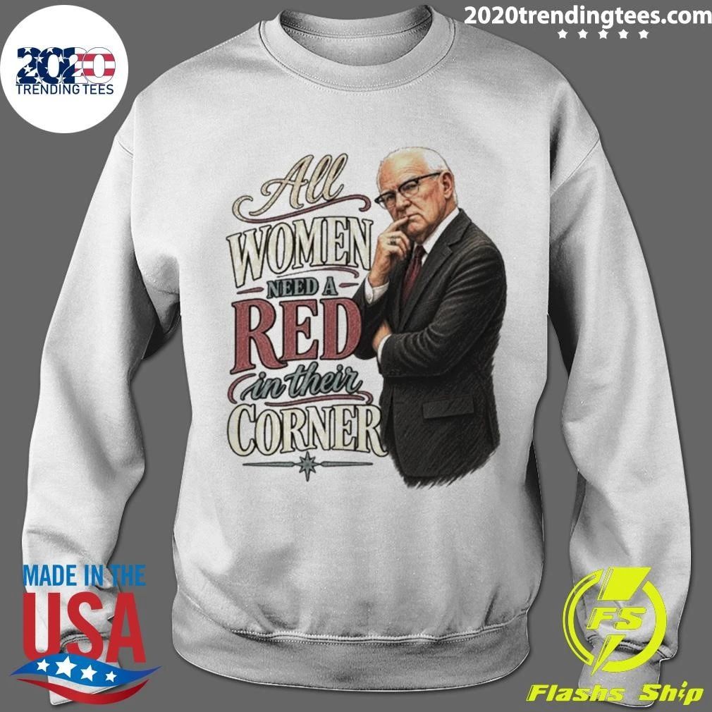All Women Need A Red In Their Corner Kevin Reddington Inspired Shirt