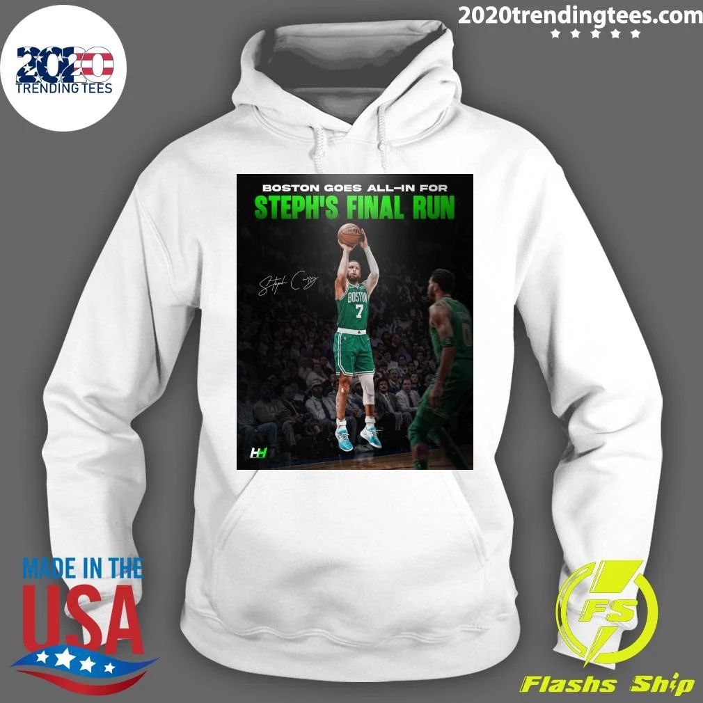 Boston Goes All-In For Steph’s Final Run Signature Shirt