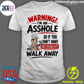 Warning I Am An Asshole So If You Don’t Want Your Feelings Hurt Walk Away Donald Duck Shirt