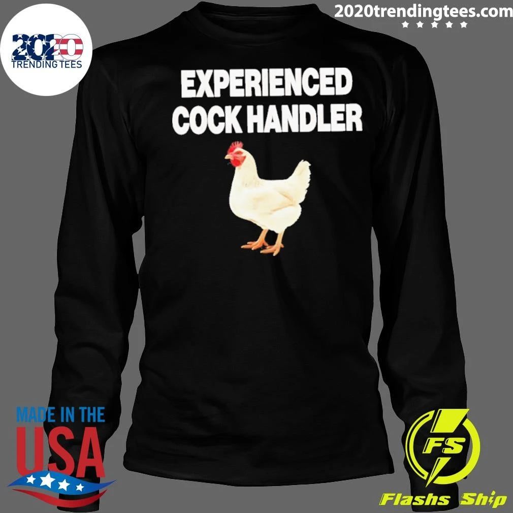 Experienced Cock Handler Chicken Shirt