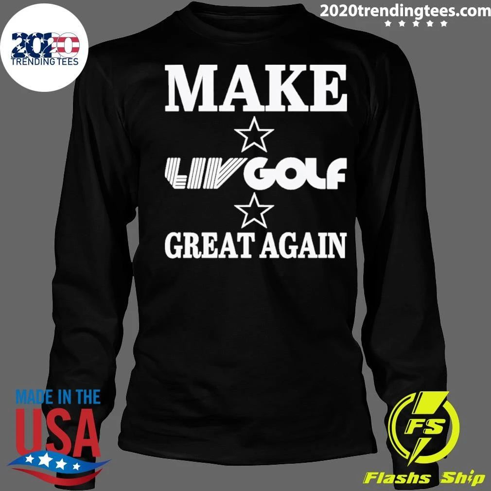 Make LIV Golf Great Again Tee Shirt