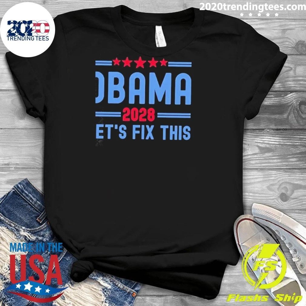 Obama 2028 Let’s Fix This Political Campaign Shirt