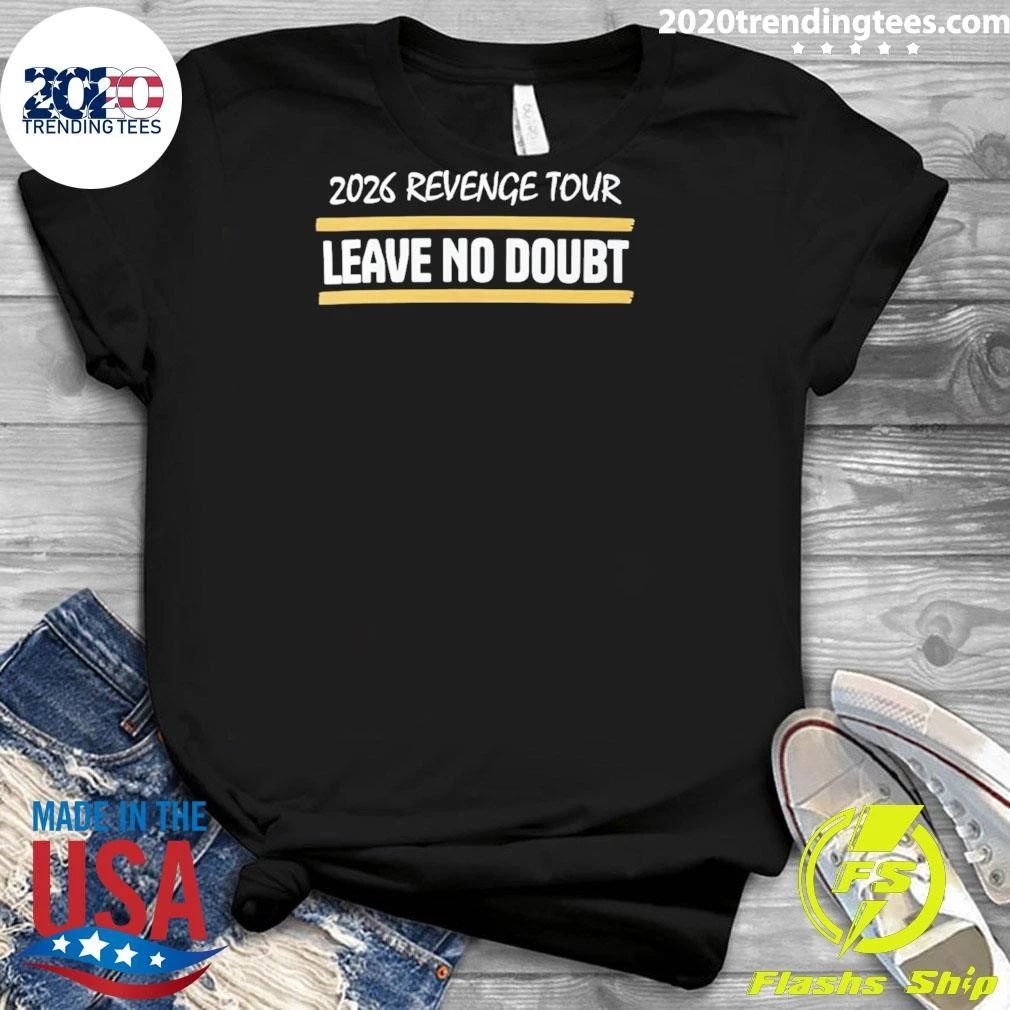 Revenge Tour Leave No Doubt Notre Dame Fighting Irish Football 2026 Shirt
