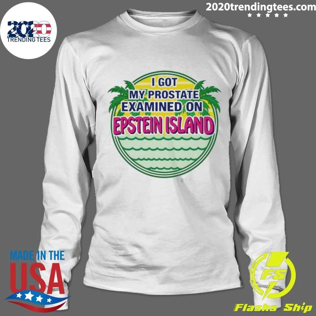 Cubs I Got My Prostate Examined On Epstein Island Shirt