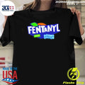 Fentanyl Opioid Parody Logo Drug Shirt