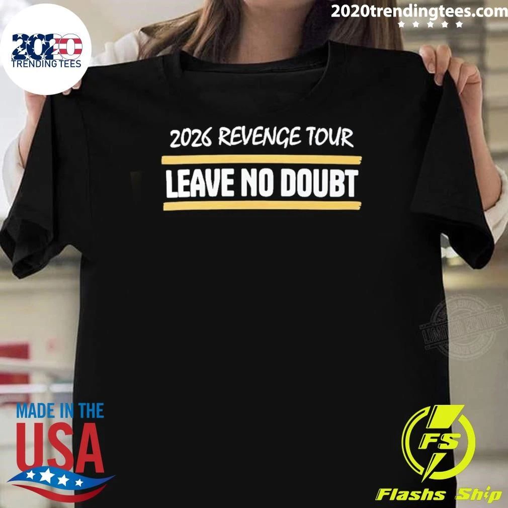 Revenge Tour Leave No Doubt Notre Dame Fighting Irish Football 2026 Shirt