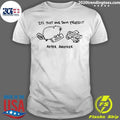 Beaver It’s Just One Dam Project After Another Shirt
