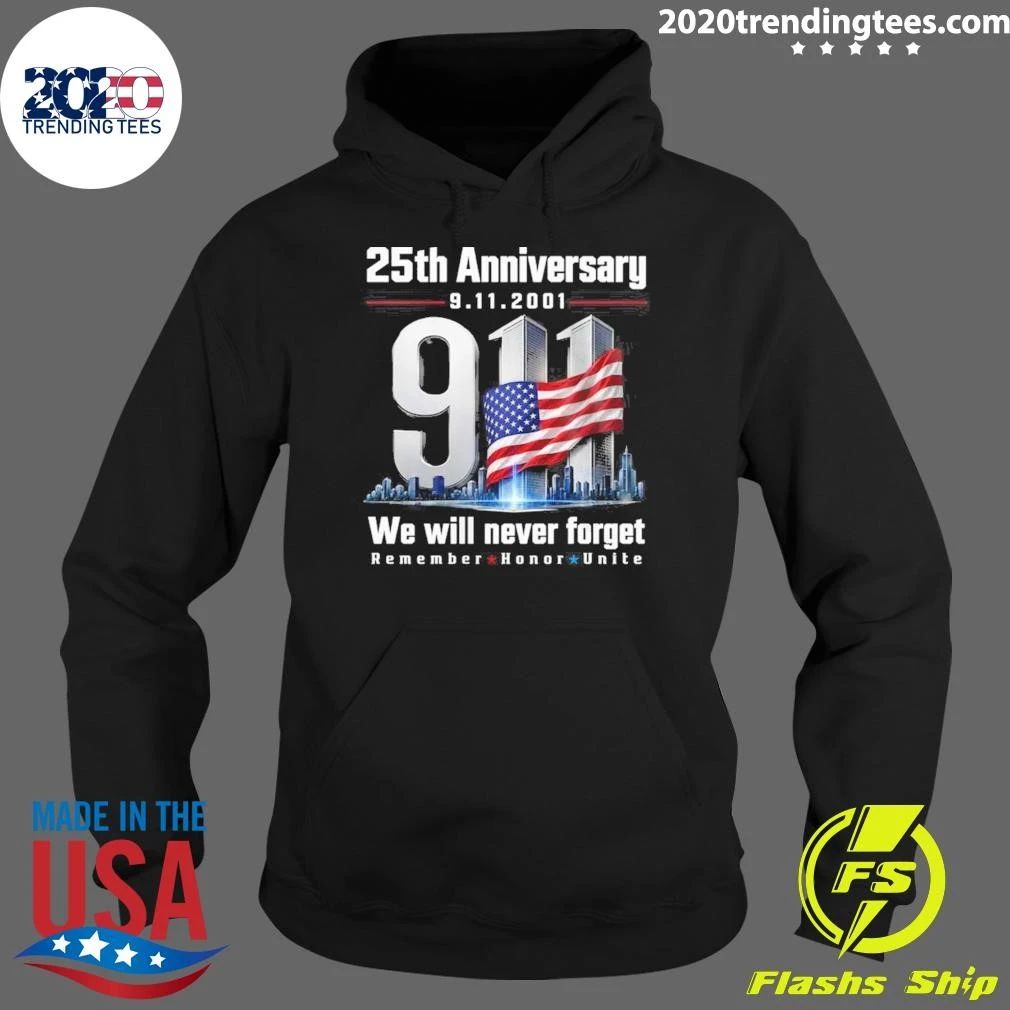 25th Anniversary 9.11.2001 We Will Never Forget Remember Honor Unite Shirt
