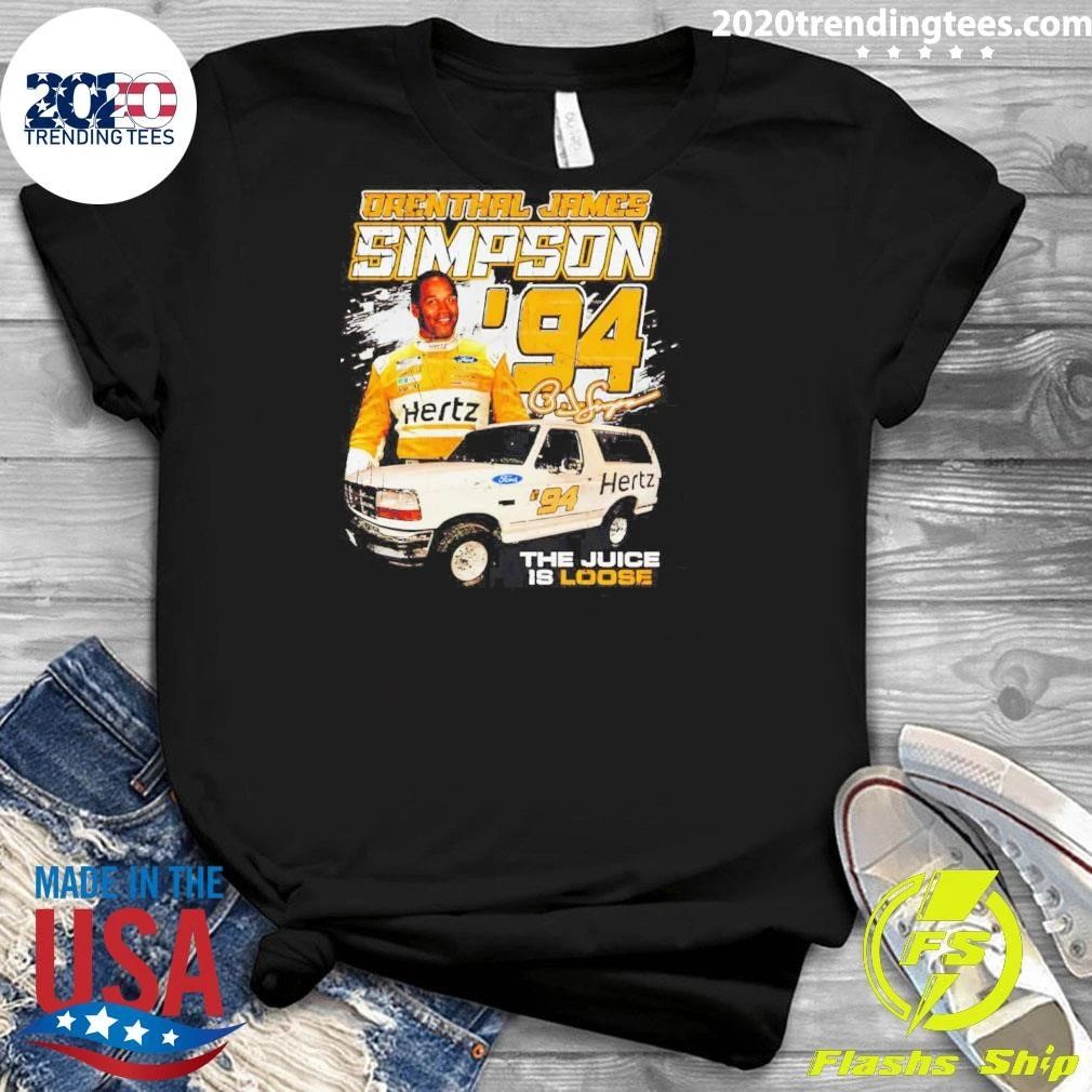 Orenthal James Simpson 94 The Juice Is Loose Shirt