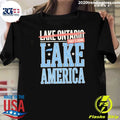 Lake Ontario that’s gone Lake America Shirt