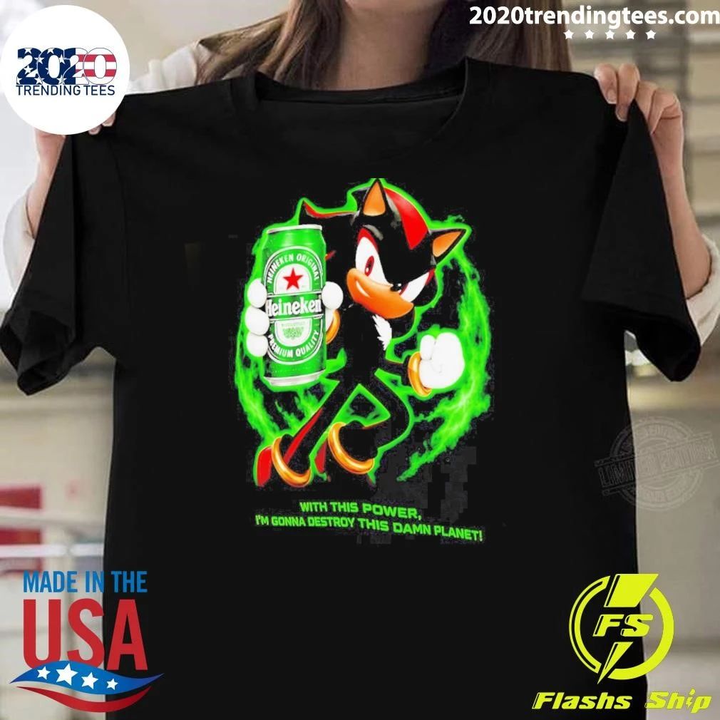 Shadow Heineken Beer Destroy This Damn Planet Meme shirt