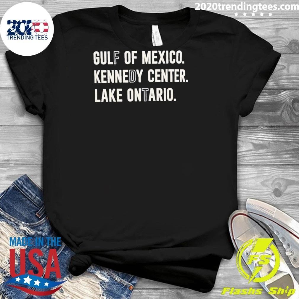 Fdt Gulf Of Mexico Kennedy Center Lake Ontario Shirt